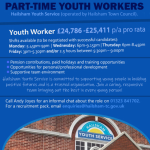 A recruitment poster for part-time youth workers at Hailsham Youth Service, showing pay rates (£24,786-£25,411 pro rata), shift options, benefits, and contact details for applying or requesting a recruitment pack.